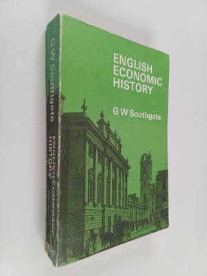 George W. Southgate : English Economic History