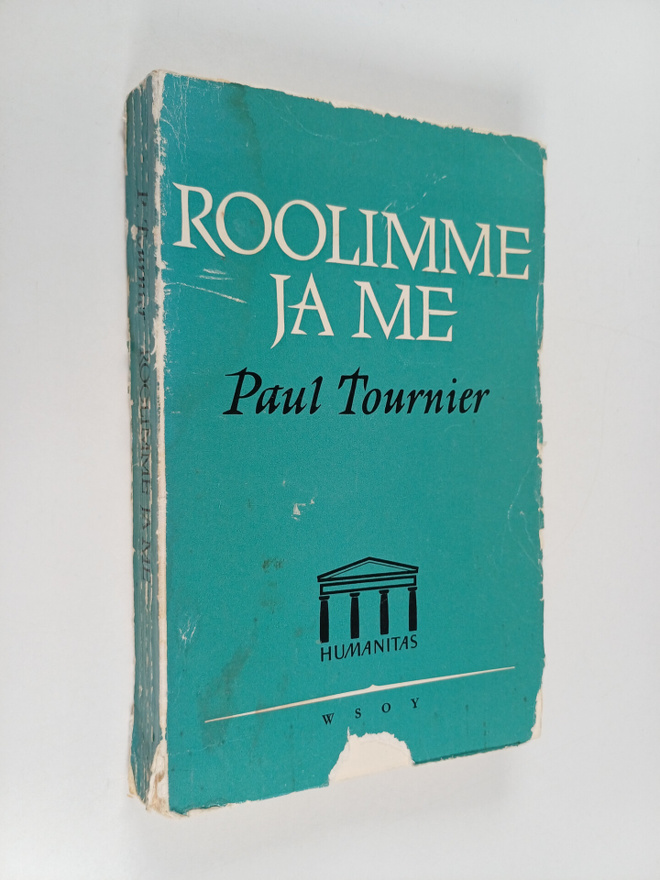 Paul Tournier : Roolimme ja me
