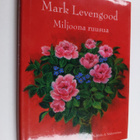 Mark Levengood : Miljoona ruusua - pikkukuva 1