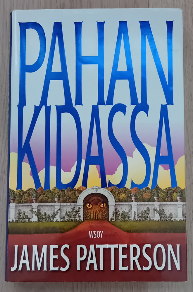 James Patterson - Pahan kidassa