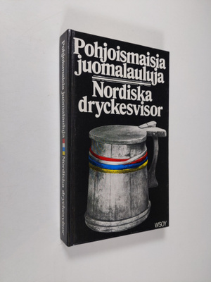 Yukon (valinnut) Gjelseth : Pohjoismaisia juomalauluja = ...
