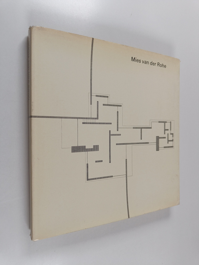 Werner Blaser : Mies van der Rohe : die Kunst der Struktu...