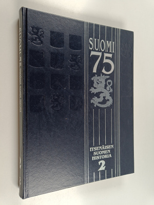 Suomi 75 : itsenäisen Suomen historia 2