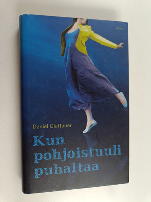Daniel Glattauer : Kun pohjoistuuli puhaltaa