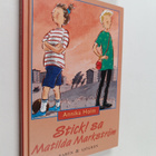 Annika Holm : Stick, sa Matilda Markström - pikkukuva 1