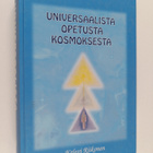 Kalevi Riikonen : Universaalista opetusta kosmoksesta : Y... - pikkukuva 1