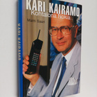 Matti Saari : Kari Kairamo : kohtalona Nokia (signeerattu... - pikkukuva 1