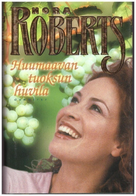 Nora Roberts - Huumaavan tuoksun huvila