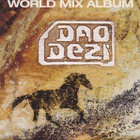 CD: Dao Dezi: World mix album - pikkukuva 1