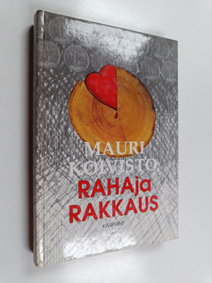 Mauri Koivisto : Raha ja rakkaus