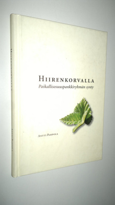 Antti Parpola : Hiirenkorvalla : paikallisosuuspankkiryhm...