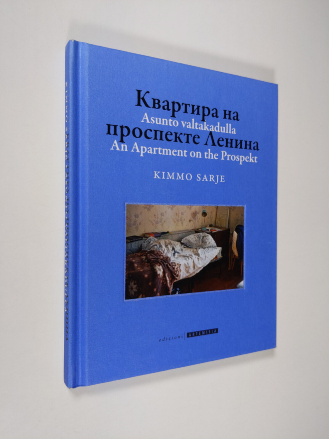 Kimmo Sarje : Asunto valtakadulla = Kvartira na prospekte...