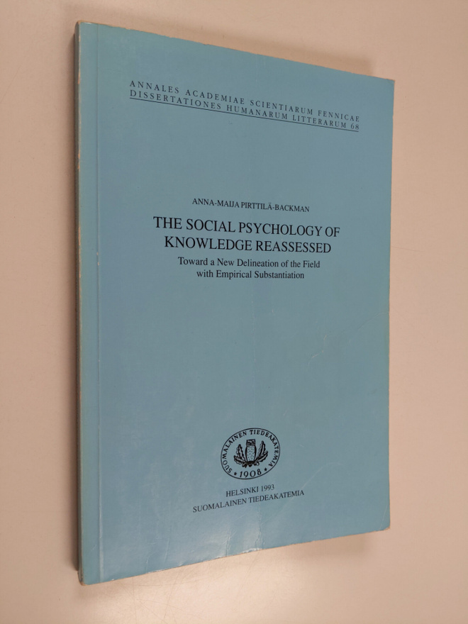 Anna-Maija Pirttilä-Backman : The Social Psychology of Kn...