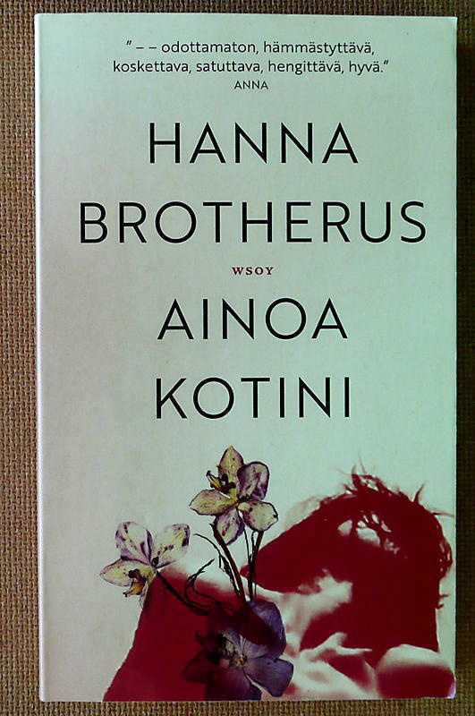 Hanna Brotherus: Ainoa kotini (pokkari)