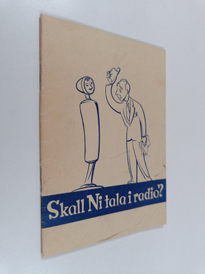 Ragnar Ölander : Skall Ni tala i radio?