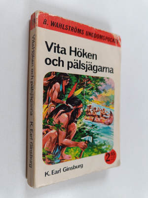 K.Earl Ginsburg : Vita höken och pälsjägarna