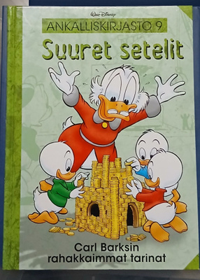 Ankalliskirjasto 9 Suuret setelit; Carl Barksin rahakkaimm