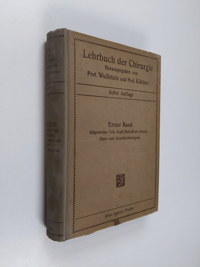 L. Wullstein ym. : Lehrbuch der chirurgie - erster band :...