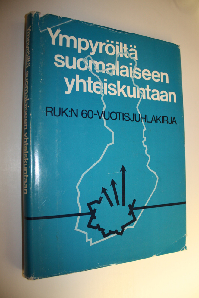 Ympyröiltä suomalaiseen yhteiskuntaan : RUK:n 60-vuotisju...