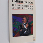 Umberto Eco : De Superman au surhomme - pikkukuva 1
