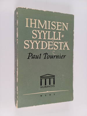Paul Tournier : Ihmisen syyllisyydestä