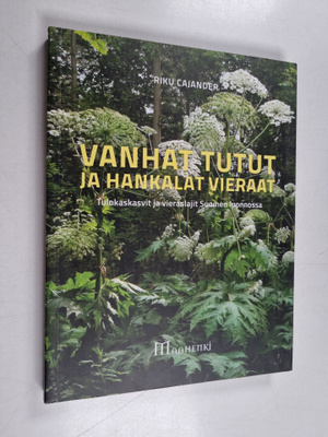 Veli-Risto Cajander : Vanhat tutut ja hankalat vieraat : ...