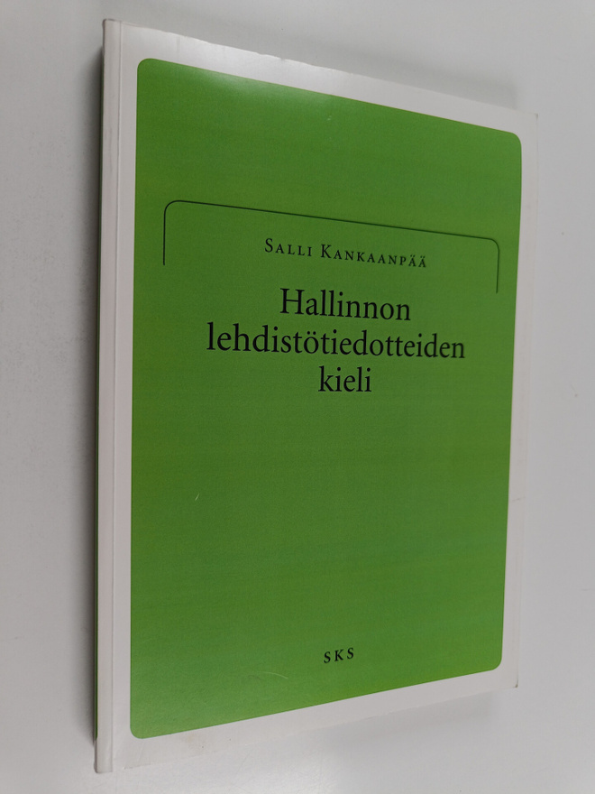 Salli Kankaanpää : Hallinnon lehdistötiedotteiden kieli (...