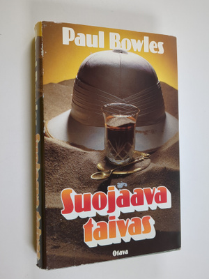 Paul Bowles : Suojaava taivas