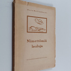 Aaro Hellaakoski : Nimettömiä lauluja - pikkukuva 1
