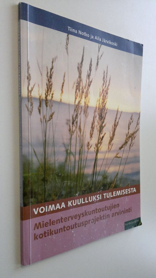 Tiina Notko : Voimaa kuulluksi tulemisesta : mielentervey...