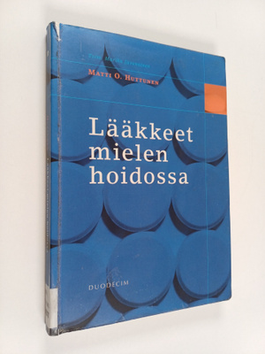 Matti Huttunen : Lääkkeet mielen hoidossa
