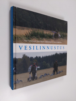 Veli-Matti (toim.) Väänänen : Vesilinnustus