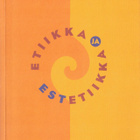 Ilona Reiners & Anita Seppä (toim.): Etiikka ja estetiikka - pikkukuva 1