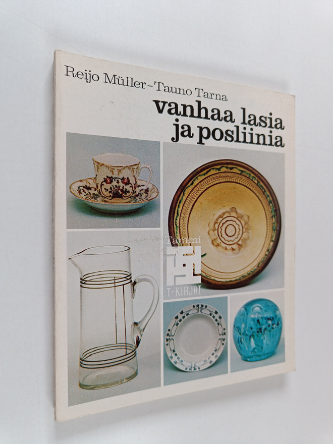 Reijo Muller : Vanhaa lasia ja posliinia