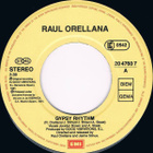 RAÜL ORELLANA  ::  GYPSY RHYTHM  ::  VINYYLI  7"    1991 - pikkukuva 3