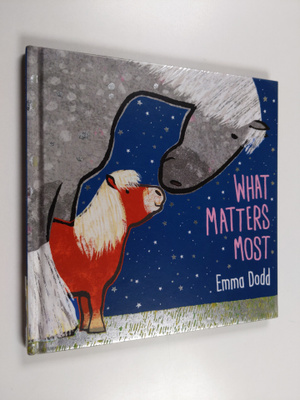 Emma Dodd : What matters most