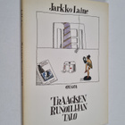 Jarkko Laine : Traagisen runoilijan talo : runoja - pikkukuva 1