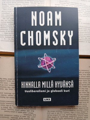 Noam Chomsky - Hinnalla millä hyvänsä (nid.)