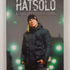 Johannes Hattunen : Hatsolo : elämä breikkarin silmin - pikkukuva 1