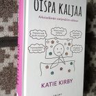 Katie Kirby: Oispa kaljaa: Aikuiselämän sietämätön vaikeus - pikkukuva 1