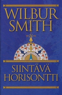 Wilbur Smith - Siintävä horisontti