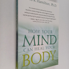 David R. Hamilton : How Your Mind Can Heal Your Body - pikkukuva 1