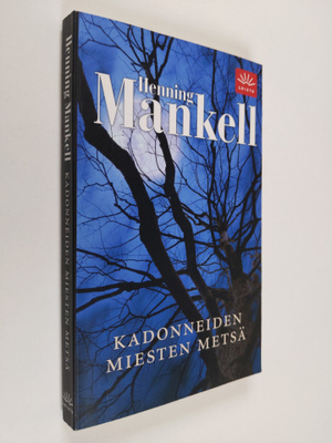 Henning Mankell : Kadonneiden miesten metsä