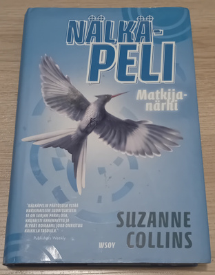 Suzanne Collins / Nälkäpeli - Matkijanärhi