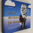 Olli Helen : Acre, Arizona ja muut : tamperelaisia viihte... - pikkukuva 1