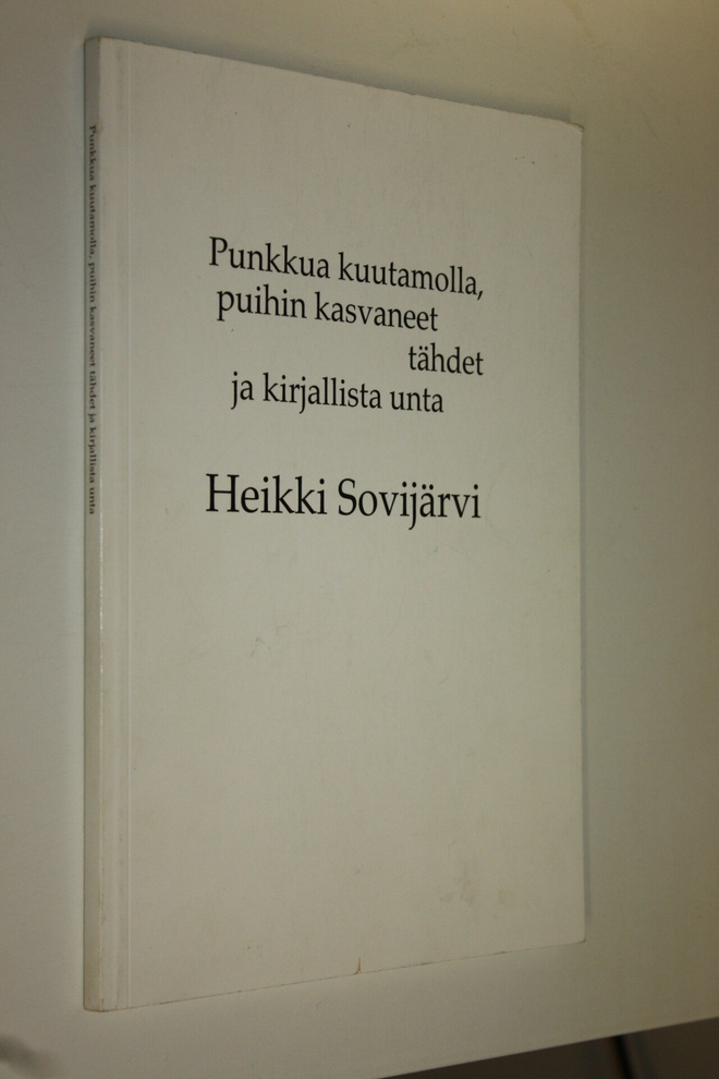 Heikki Sovijärvi : Punkkua kuutamolla, puihin kasvaneet t...