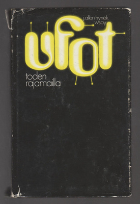 J. ALLEN HYNEK »UFOT Toden rajamailla»