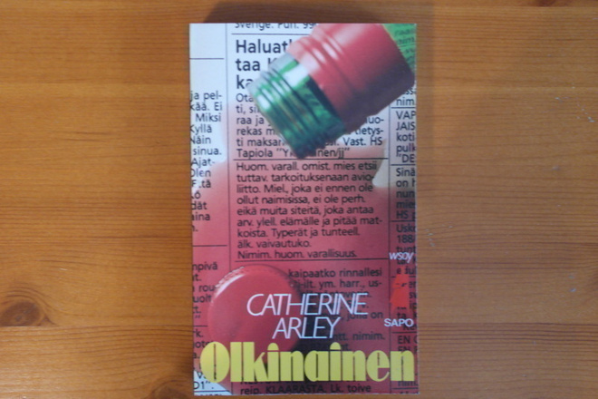 Catherine Arley:Olkinainen.3.P.1990.Uudenveroinen!Sapo 308.