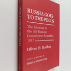 Oliver H. Radkey : Russia goes to the polls : the electio... - pikkukuva 1