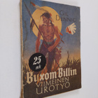 Gil Dennic : Buxom Billin viimeinen urotyö : intiaaniromaani - pikkukuva 1